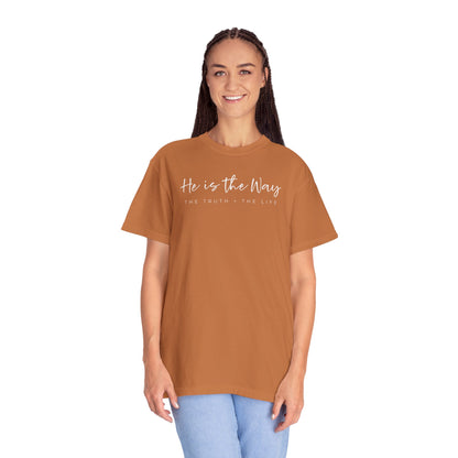 He Is The Way T-shirt