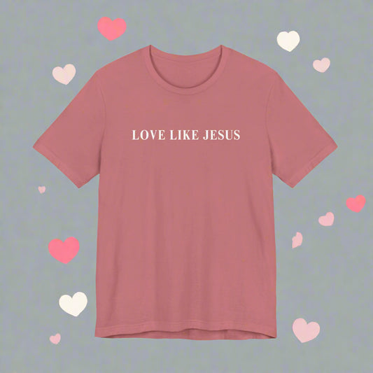 Love Like Jesus Tee