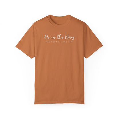 He Is The Way T-shirt